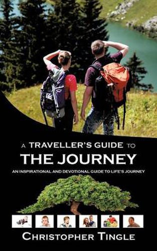 Cover image for A Traveller's Guide to the Journey: An Inspirational and Devotional Guide to Life's Journey