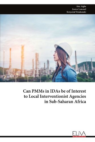 Cover image for Can PMMs in IDAs be of Interest to Local Interventionist Agencies in Sub-Saharan Africa