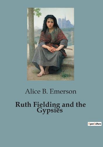 Cover image for Ruth Fielding and the Gypsies