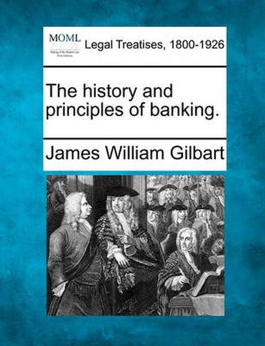Cover image for The History and Principles of Banking.