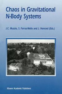 Cover image for Chaos in Gravitational N-Body Systems: Proceedings of a Workshop held at La Plata (Argentina), July 31 - August 3, 1995