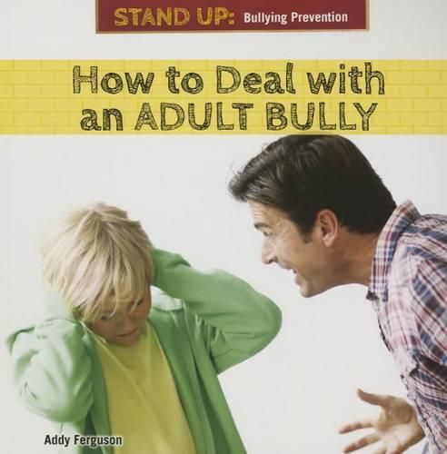 Cover image for How to Deal with an Adult Bully