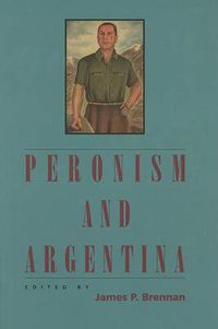 Cover image for Peronism and Argentina