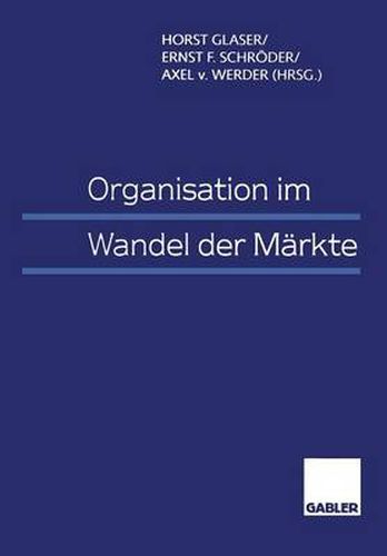 Organisation Im Wandel Der Markte