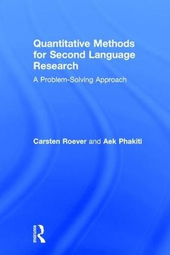 Cover image for Quantitative Methods for Second Language Research: A Problem-Solving Approach