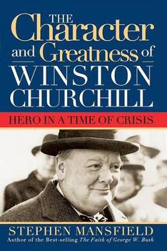 Cover image for Character and Greatness of Winston Churchill: Hero in a Time of Crisis