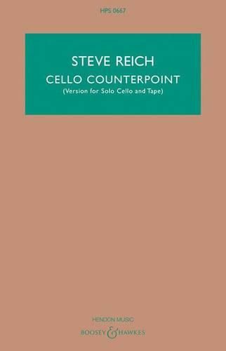 Cello Counterpoint: Version for Solo Cello and Tape