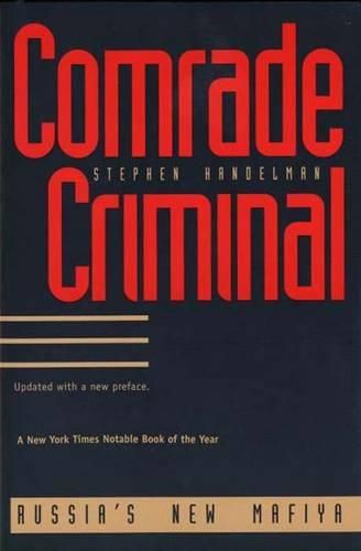 Cover image for Comrade Criminal: Russia"s New Mafiya