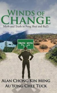 Cover image for Winds of Change: Myth and Truth in Feng Shui and BaZi