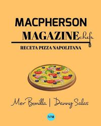 Cover image for Macpherson Magazine Chef's - Receta Pizza Napolitana