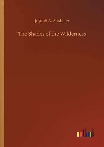 Cover image for The Shades of the Wilderness