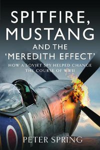 Cover image for Spitfire, Mustang and the 'Meredith Effect'