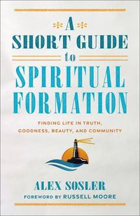 Cover image for Short Guide to Spiritual Formation