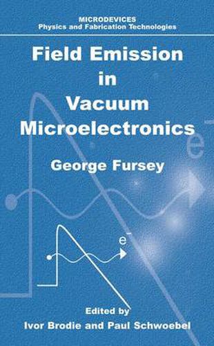 Cover image for Field Emission in Vacuum Microelectronics