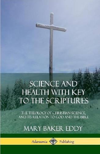 Cover image for Science and Health with Key to the Scriptures