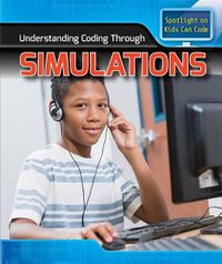 Cover image for Understanding Coding Through Simulations