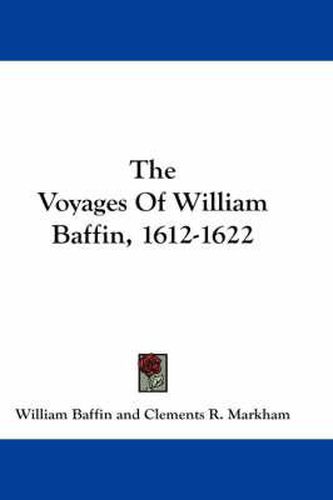 The Voyages of William Baffin, 1612-1622