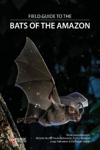 Cover image for Field Guide to the Bats of the Amazon