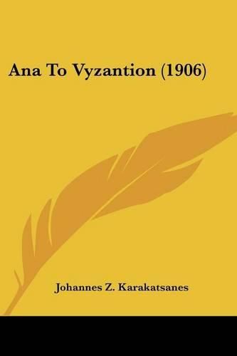 Cover image for Ana to Vyzantion (1906)