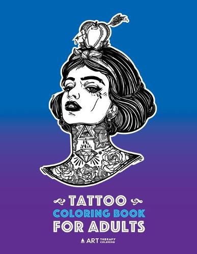 Cover image for Tattoo Coloring Books For Adults: Stress Relieving Adult Coloring Book for Men & Women, Detailed Tattoo Designs of Animals, Lions, Tigers, Eagles, Snakes, Skulls, Hearts, Roses & More, Art Therapy & Meditation Practice for Stress Relief & Relaxation