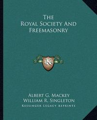 Cover image for The Royal Society and Freemasonry