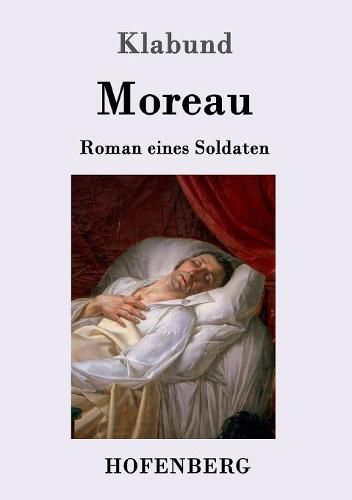 Cover image for Moreau: Roman eines Soldaten