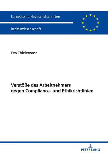 Cover image for Verstoesse Des Arbeitnehmers Gegen Compliance- Und Ethikrichtlinien