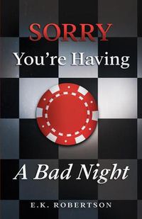 Cover image for Sorry You're Having A Bad Night