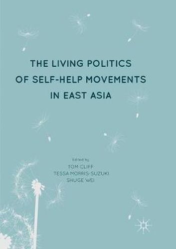 Cover image for The Living Politics of Self-Help Movements in East Asia