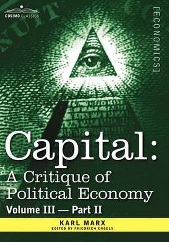 Capital: A Critique of Political Economy - Vol. III-Part II: The Process of Capitalist Production as a Whole
