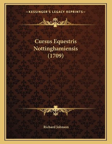 Cover image for Cursus Equestris Nottinghamiensis (1709)