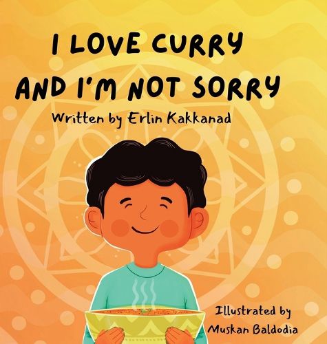 Cover image for I Love Curry and I'm Not Sorry