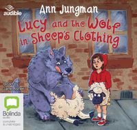 Cover image for Lucy and the Wolf in Sheep's Clothing