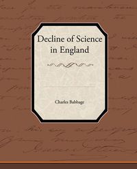 Cover image for Decline of Science in England