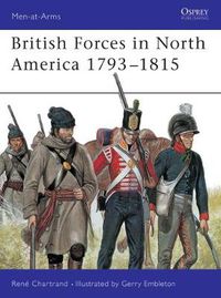 Cover image for British Forces in North America 1793-1815