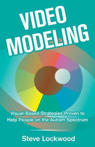 Cover image for Video Modeling: Visual-Based Strategies Proven to Help People on the Autism Spectrum