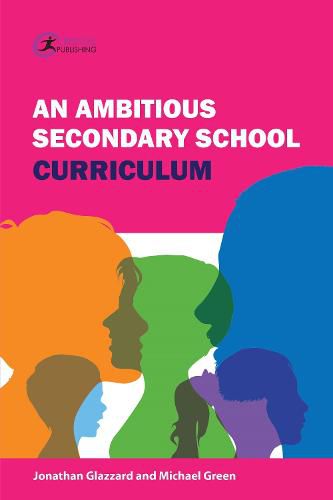 An Ambitious Secondary School Curriculum