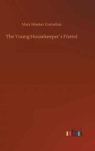 Cover image for The Young Housekeepers Friend