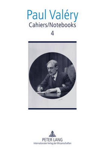 Cover image for Cahiers / Notebooks 4: Translated and edited by Brian Stimpson, Paul Gifford, Robert Pickering, Norma Rinsler and Rima Joseph