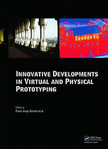 Cover image for Innovative Developments in Virtual and Physical Prototyping: Proceedings of the 5th International Conference on Advanced Research in Virtual and Rapid Prototyping, Leiria, Portugal, 28 September - 1 October, 2011