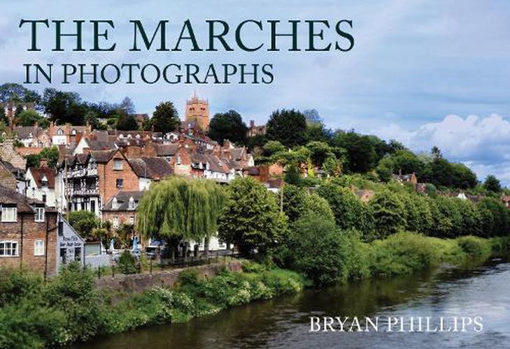 Cover image for The Marches in Photographs