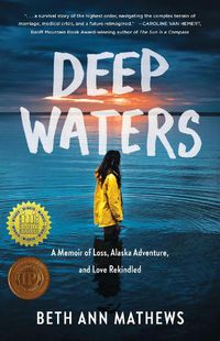 Cover image for Deep Waters: A Memoir of Loss, Alaska Adventure, and Love Rekindled