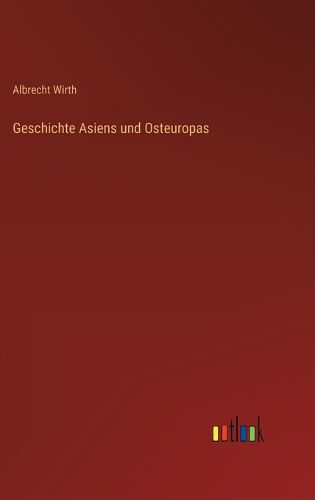 Cover image for Geschichte Asiens und Osteuropas
