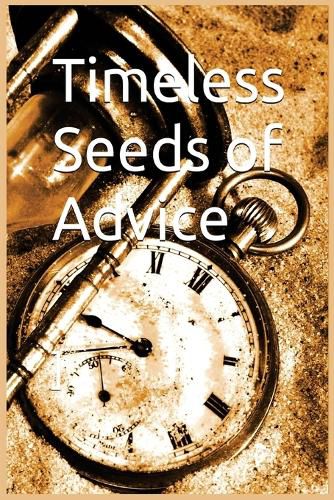 Cover image for Timeless Seeds of Wisdom and Advice