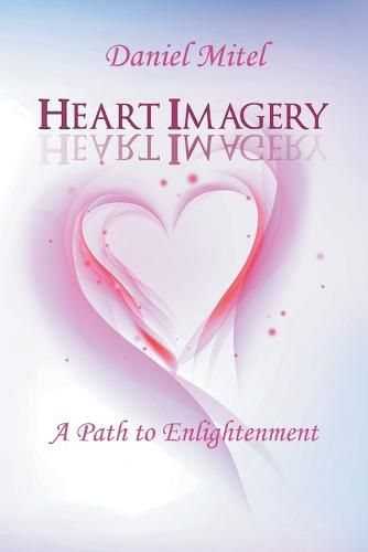 Cover image for Heart Imagery: A Path to Enlightenment