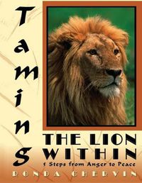 Cover image for Taming the Lion Within: 5 Steps from Anger to Peace