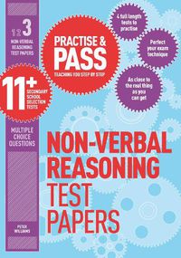 Cover image for Practise & Pass 11+ Level Three: Non-verbal Reasoning Practice Test Papers