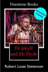 Cover image for Dr Jekyll and Mr Hyde: Annotation-Friendly Edition