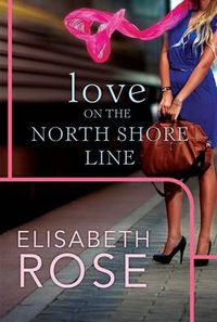 Cover image for Love on the North Shore Line