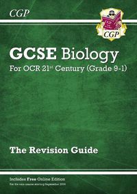 Cover image for Grade 9-1 GCSE Biology: OCR 21st Century Revision Guide with Online Edition